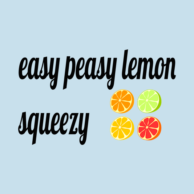 easy peasy lemon squeezy by Samia_style