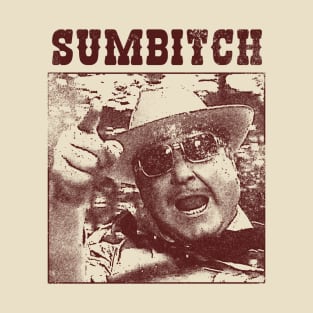 Sumbitch T-Shirt