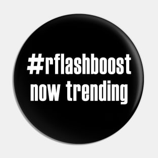 Now Trending #RFLashBoost T-shirt Pin