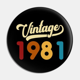 1981 Vintage Gift 39th Birthday Retro Style Pin