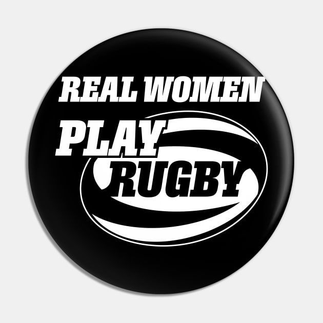 Real Women Play Rugby Pin by Vector Deluxe