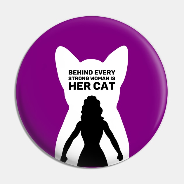 Behind Every Strong Woman is Her Cat | Purple Pin by Wintre2