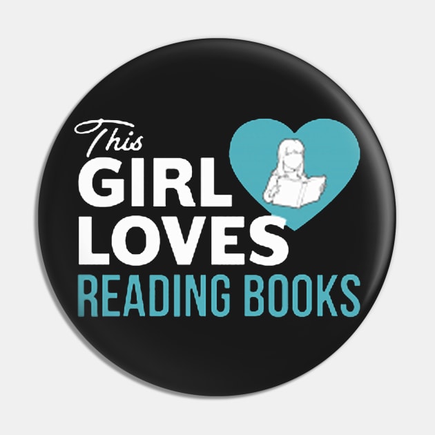 This Girl Loves Reading Books Pin by Zidnareo