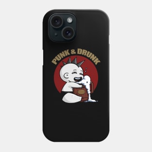 Punk and Drunk Phone Case