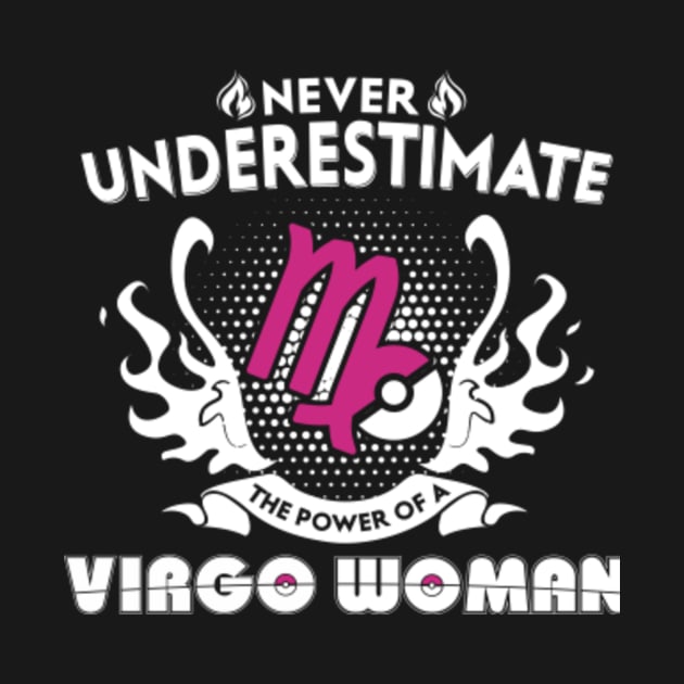 Virgo Woman Never Underestimate The Power Of Virgo by bestsellingshirts