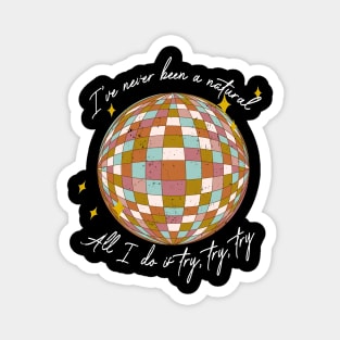 Classic All I Do Is Try Try Try Lover Gift Magnet