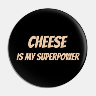 Have You Tried Cheese Pin