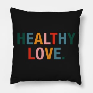 Healthy Love. Pillow