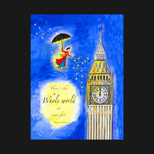 Mary Poppins Watercolour with Quote, "There's the Whole World at your Feet" by Maddybennettart