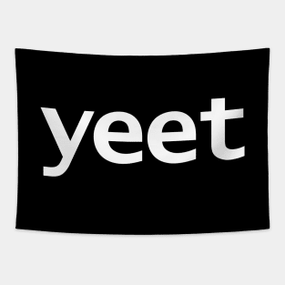 Yeet Minimal White Text Typography Tapestry