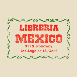 Defunct Libreria Mexico Book Store Los Angeles T-Shirt