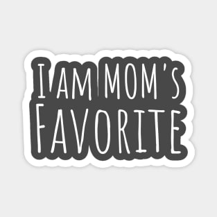 I am MOM's favorite Magnet