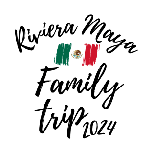 Riviera Maya Family Trip 2024 Mexico Vacation Fun Matching Group Design T-Shirt