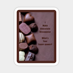 Chocolate and humorous quote Magnet