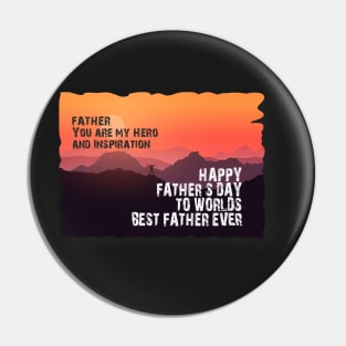 Father you are my hero and inspiration, Happy fathers day Pin