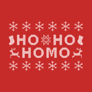 Ho Ho Homo Ugly Sweater (White Text) T-Shirt