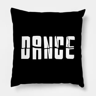Dance - The last word of breakdance Pillow