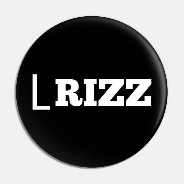 L Rizz Pin by MaystarUniverse