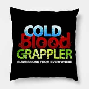 Cold Blood Grappler - Submission hunter Pillow