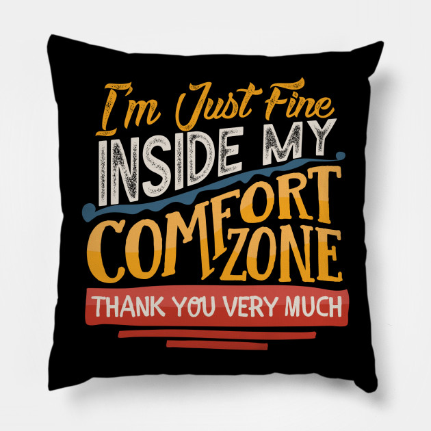 Introvert S Comfort Zone Introvert Pillow Teepublic Au