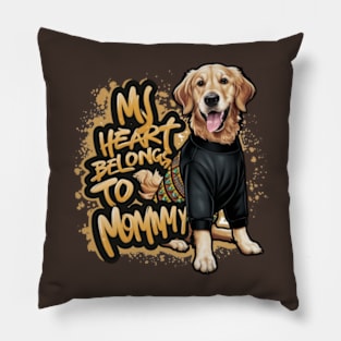 My Heart Belongs To Mommy. For Mothers Day Dog Lovers Pillow