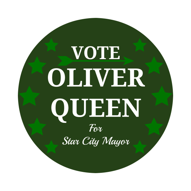 Vote Oliver Queen For Star City Mayor - Green Arrow Button Design by FangirlFuel