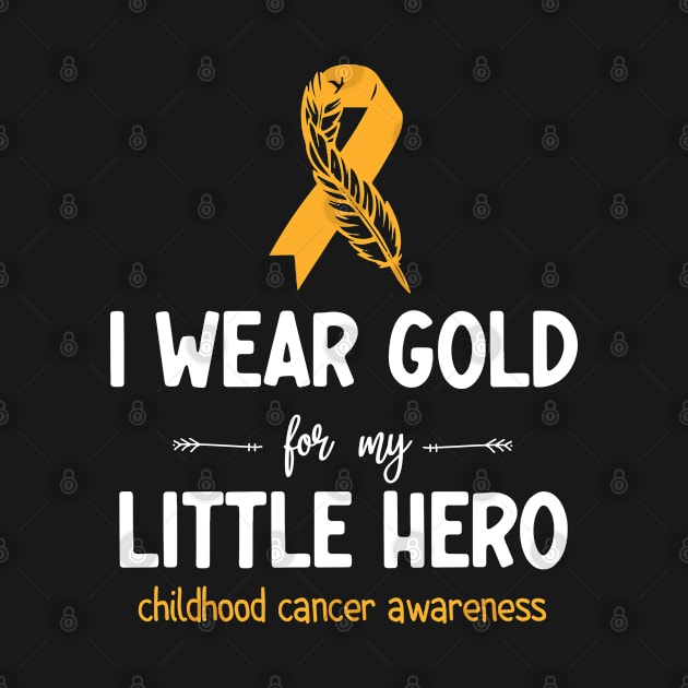 I Wear Gold For My Little hero Childhood Cancer Awareness by AdelDa