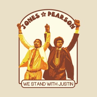 Jones & Pearson - We Stand With Justin T-Shirt