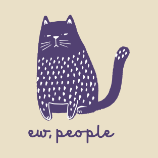 Ew, people T-Shirt