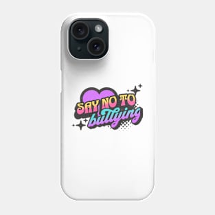 Say No to Bullying Neon Vaporwave Heart Phone Case