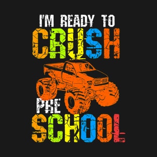 I'm Ready To Crush Preschool T-Shirt