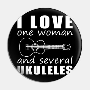 Uke Crazy Love - Funny 'I Love One Woman and Several Ukuleles' Tee! Pin