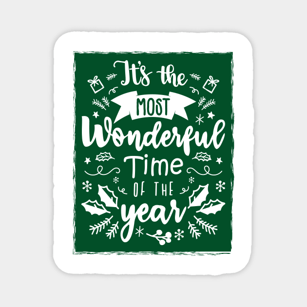 It's the Most Wonderful Time of the Year Christmas Time - Green Magnet by GDCdesigns