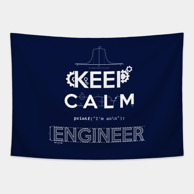 Keep Calm, I'm an Engineer Tapestry by SergioDoe