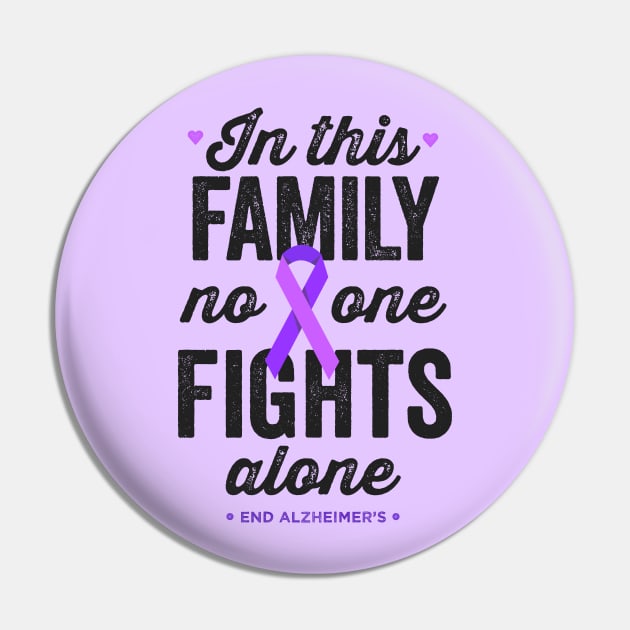 In This Family No One Fights Alone Alzheimers Awareness Pin by Happy Lime