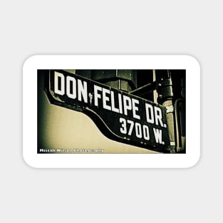 Don Felipe Drive, Los Angeles, California by Mistah Wilson Magnet