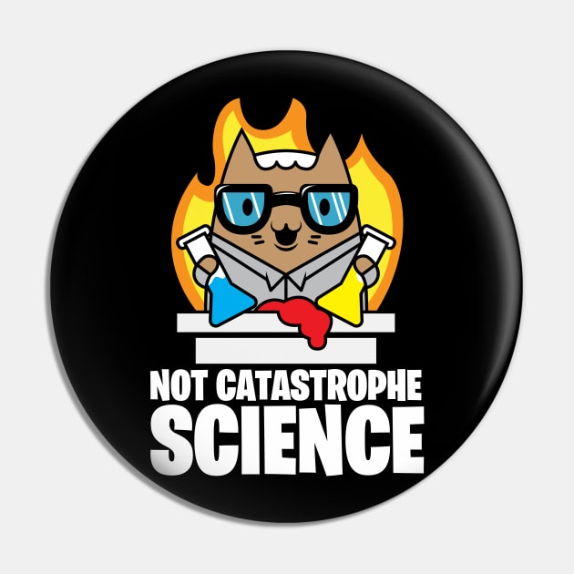 Catastrophe Science Pun Cat Shirt Funny Chemistry Cat Humor Science Geek Pin by SWIFTYSPADE