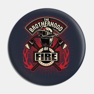 Brotherhood of fire for fire fighters Pin