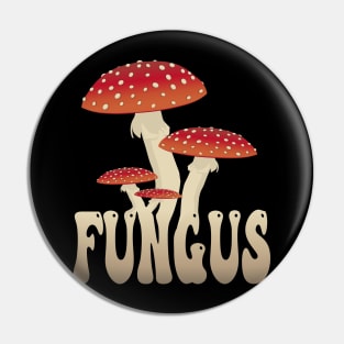 Fungus Pin