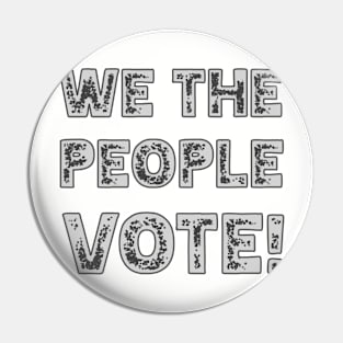 we the people vote Pin