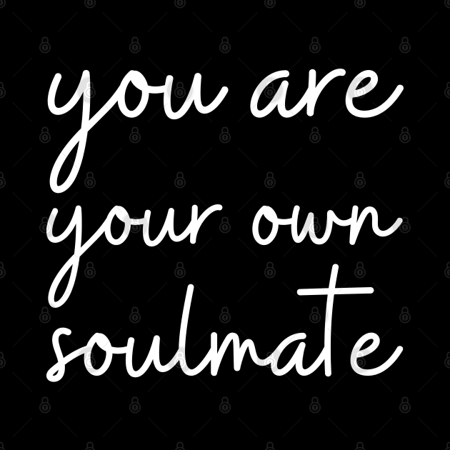 you are your own soulmate by UnCoverDesign