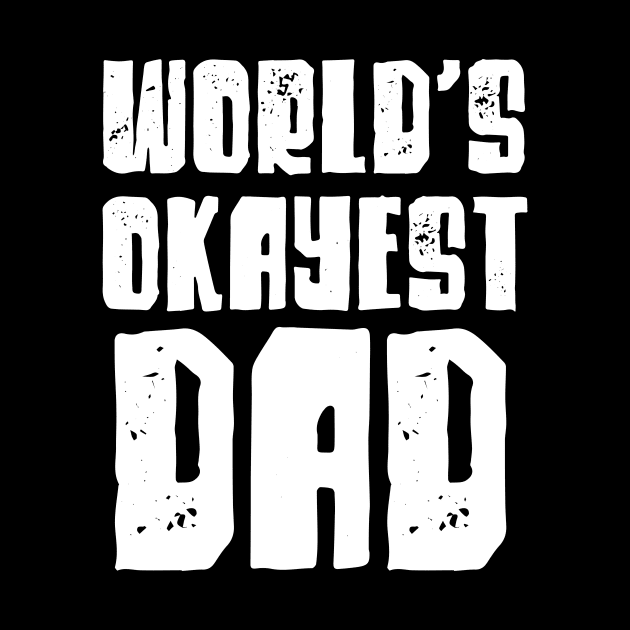 World's Okayest Dad by LemonBox