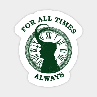 for all time always green Magnet