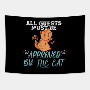 All Guests Must Be Approved By The Cat Tapestry