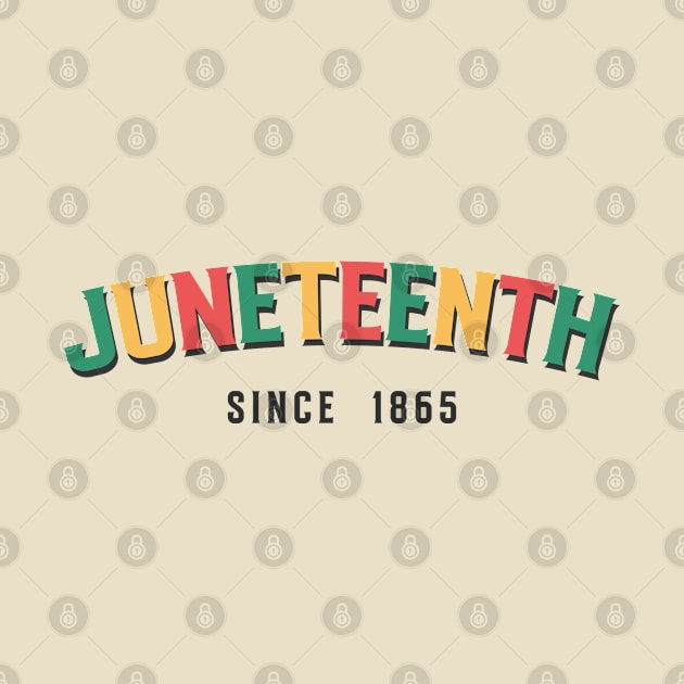 Juneteenth Since 1865 by EvetStyles