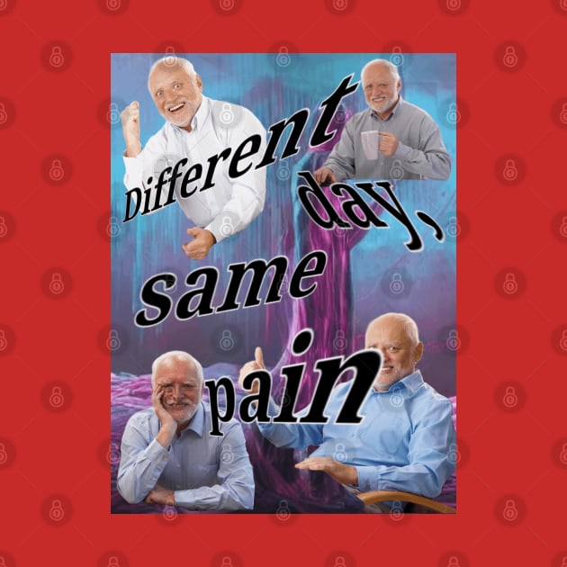 Different Day, Same Pain Harold Meme by THRILLHO