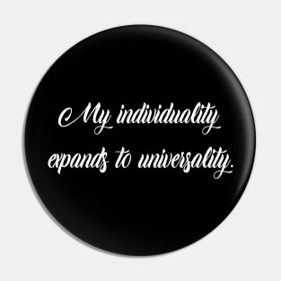 my individuality expands to universality Pin