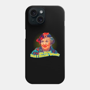 Aunt Bethany Oh Dear Did I Break Wind? Phone Case