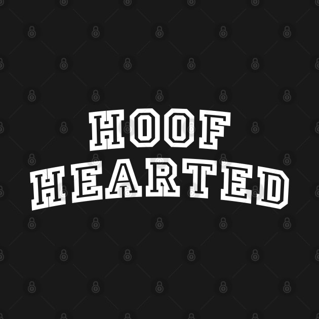 Hoof Hearted by kiwiana