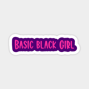 Basic black girl Magnet